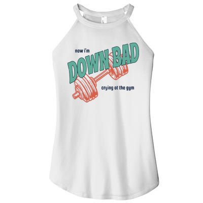 Down Bad Funny Crying At The Gym Women's Perfect Tri Rocker Tank