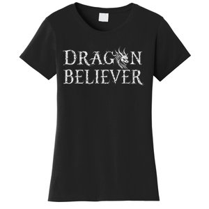 Dragon Believer Fantasy Funny Women's T-Shirt