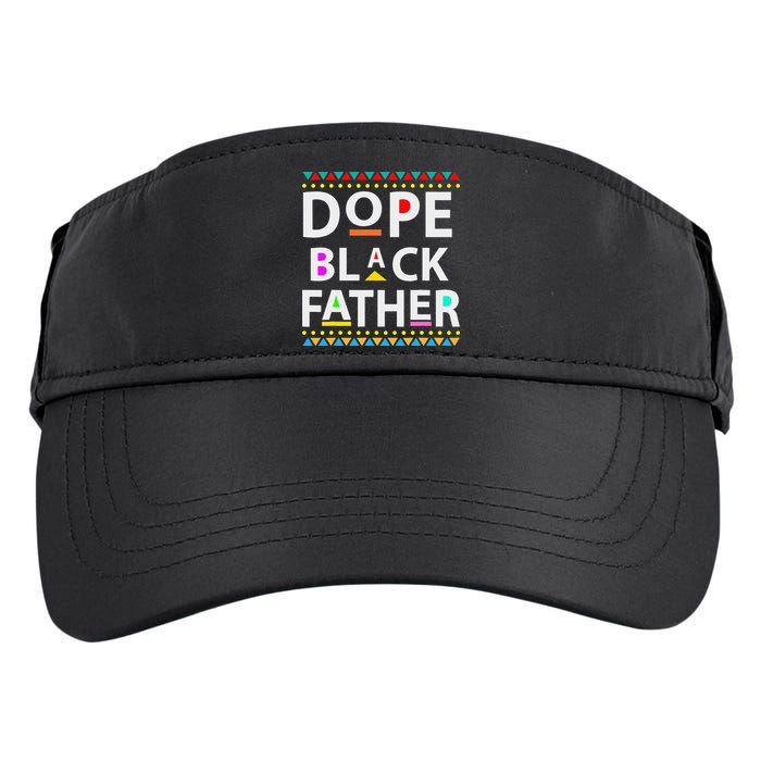 Dope Black Father Dope Black Dad Fathers Day Adult Drive Performance Visor