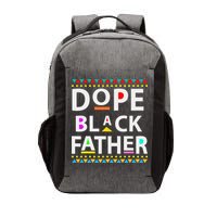 Dope Black Father Dope Black Dad Fathers Day Vector Backpack