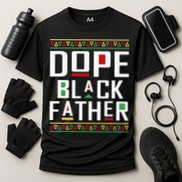 Dope Black Father Happy Fathers Day Husband Dad Performance Shirt