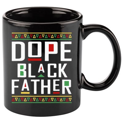 Dope Black Father Happy Fathers Day Husband Dad 11oz C Handle Ceramic Mug