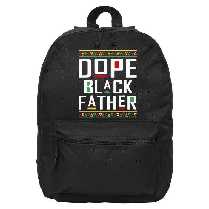 Dope Black Father Happy Fathers Day Husband Dad 16 in Basic Backpack