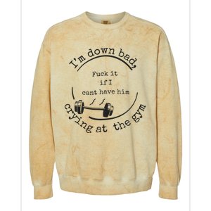 Down Bad Fuck It Colorblast Crewneck Sweatshirt