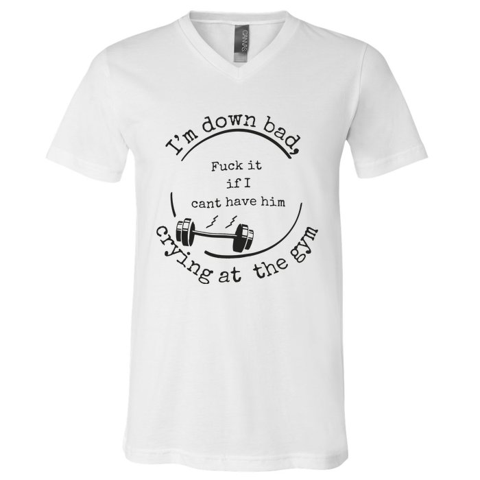 Down Bad Fuck It V-Neck T-Shirt