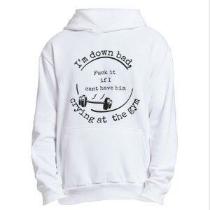 Down Bad Fuck It Urban Pullover Hoodie