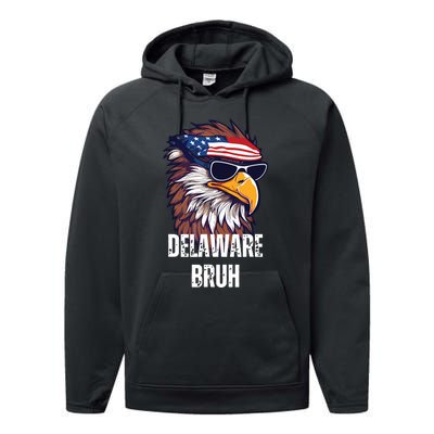 Delaware Bruh Funny Usa Bald Eagle American Flag Performance Fleece Hoodie