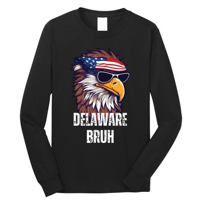 Delaware Bruh Funny Usa Bald Eagle American Flag Long Sleeve Shirt