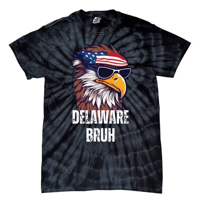 Delaware Bruh Funny Usa Bald Eagle American Flag Tie-Dye T-Shirt