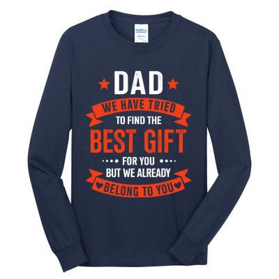 Dad Best Gift For Fathers Day Christmas Birthday Tall Long Sleeve T-Shirt