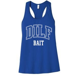 Dilf Bait Gift Women's Racerback Tank