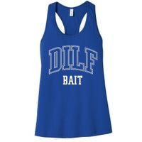 Dilf Bait Gift Women's Racerback Tank