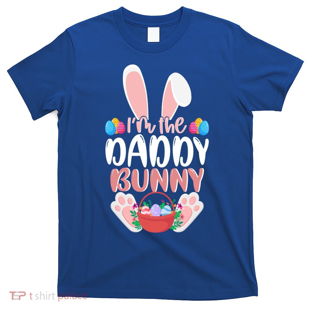 Daddy Bunny Great Gift Dad Easter Bunny Colourful Eggs Family Easter Gift T-Shirt