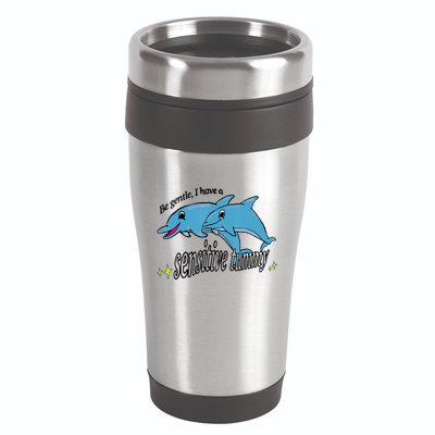 Dolphin Be Gentle I Have A Sensitive Tummy Funny Dolphin 16oz Travel Tumbler