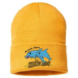 Dolphin Be Gentle I Have A Sensitive Tummy Funny Dolphin Sustainable Knit Beanie