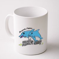 Dolphin Be Gentle I Have A Sensitive Tummy Funny Dolphin Mug