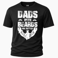 Dad Beard Gift Dads With Beards Are Better Gift For Dad Cool Gift Cooling Performance Crew T-Shirt