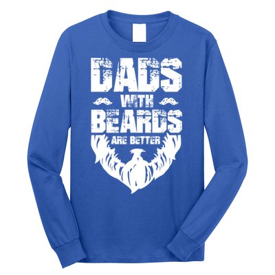 Dad Beard Gift Dads With Beards Are Better Gift For Dad Cool Gift Long Sleeve Shirt
