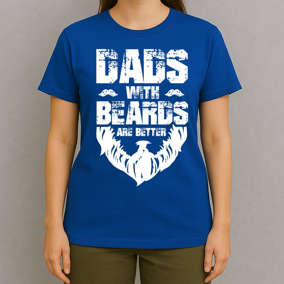 Dad Beard Gift Dads With Beards Are Better Gift For Dad Cool Gift T-Shirt
