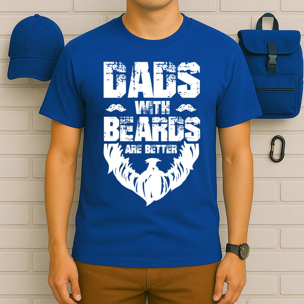 Dad Beard Gift Dads With Beards Are Better Gift For Dad Cool Gift T-Shirt