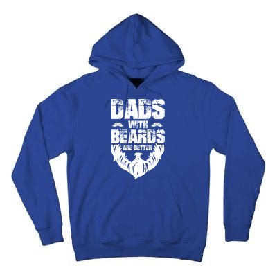 Dad Beard Gift Dads With Beards Are Better Gift For Dad Cool Gift Tall Hoodie