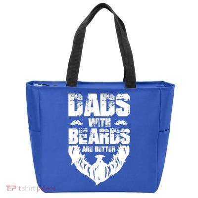 Dad Beard Gift Dads With Beards Are Better Gift For Dad Cool Gift Zip Tote Bag