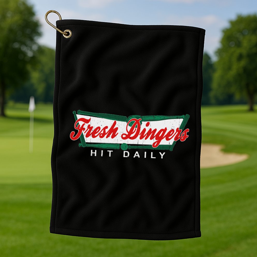 DonT Bunt Hit Fresh Dingers Golf Towel