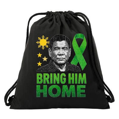 Duterte Bring Him Home Philippines PRRD DU30 Supporter Drawstring Bag