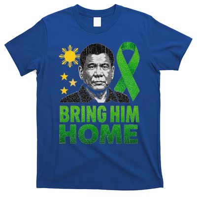 Duterte Bring Him Home Philippines PRRD DU30 Supporter T-Shirt