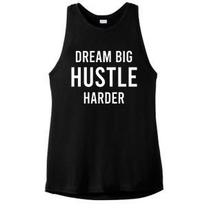 Dream Big  Hustle Harder Ladies PosiCharge Tri-Blend Wicking Tank