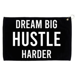 Dream Big  Hustle Harder Grommeted Golf Towel