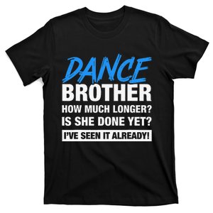 Dance Brother How Much Longer Dancing Siblings T-Shirt