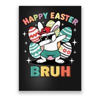 Dab Bunny Happy Easter Bruh Meme Poster