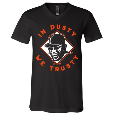 Dusty Baker - In Dusty We Trusty - Houston Baseball V-Neck T-Shirt