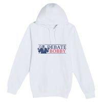 Debate Bobby I Am A Kennedy Democrat 2024 Premium Pullover Hoodie