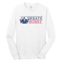 Debate Bobby I Am A Kennedy Democrat 2024 Tall Long Sleeve T-Shirt