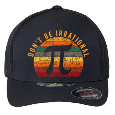 Don't Be Irrational Symbol Pi Day Joke Math Teacher Flexfit Unipanel Trucker Cap