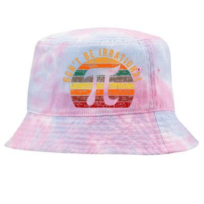 Don't Be Irrational Symbol Pi Day Joke Math Teacher Tie-Dyed Bucket Hat