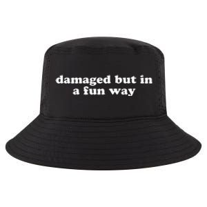 Damaged But In A Fun Way Funny Gag Gift Cool Comfort Performance Bucket Hat