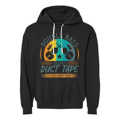 Double Bass Is Like Duct Tape Upright Bass Contrabass Player Garment-Dyed Fleece Hoodie