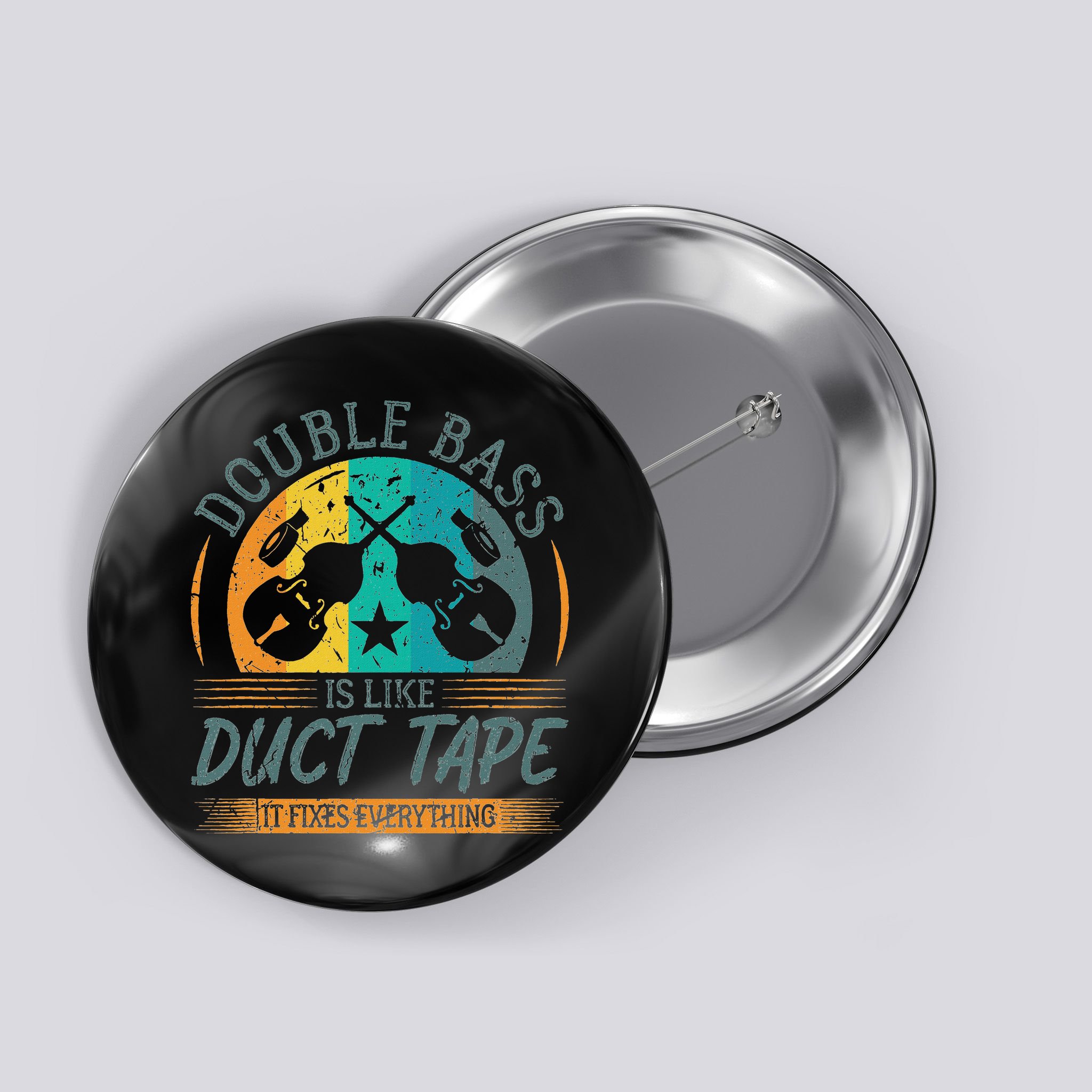 Double Bass Is Like Duct Tape Upright Bass Contrabass Player Button
