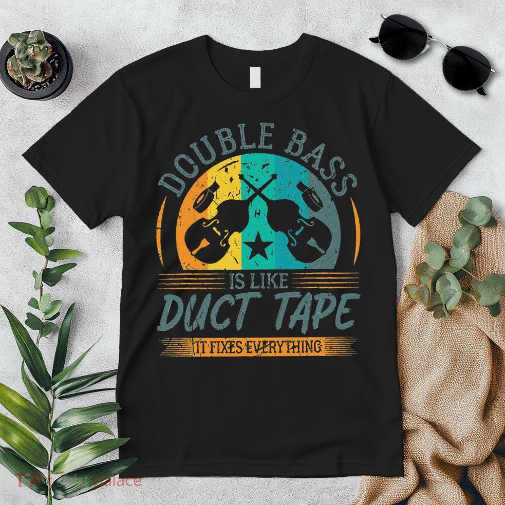 Double Bass Is Like Duct Tape Upright Bass Contrabass Player Premium T-Shirt