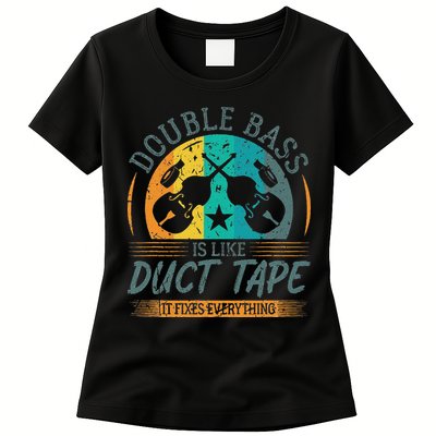 Double Bass Is Like Duct Tape Upright Bass Contrabass Player Womens T-Shirt