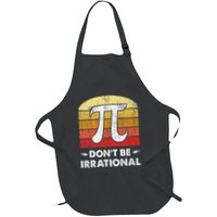 DonT Be Irrational Funny Retro Pi Day Math Lovers .Png Full-Length Apron With Pockets
