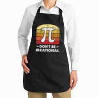 DonT Be Irrational Funny Retro Pi Day Math Lovers .Png Full-Length Apron With Pockets
