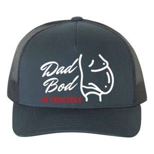 Dad Bod In Progress ItS A Father Figure Gift Yupoong Adult 5-Panel Trucker Hat