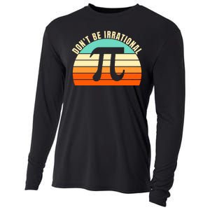 Don't Be Irrational, Symbol Pi Day Math, Happy Pi Irrational Cooling Performance Long Sleeve Crew