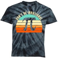 Don't Be Irrational, Symbol Pi Day Math, Happy Pi Irrational Kids Tie-Dye T-Shirt