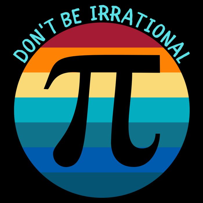 Don't Be Irrational, Happy Pi Irrational, Funny Symbol Pi Day Backpack