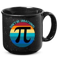 Don't Be Irrational, Happy Pi Irrational, Funny Symbol Pi Day 15oz Campfire Ceramic Mug